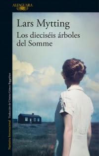 Los dieciséis árboles del Somme - Lars Mytting Los dieciséis árboles del Somme - Lars Mytting