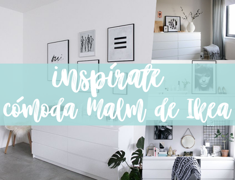 INSPÍRATE: CÓMO DECORAR CÓMODA MALM UN CLÁSICO DE IKEA