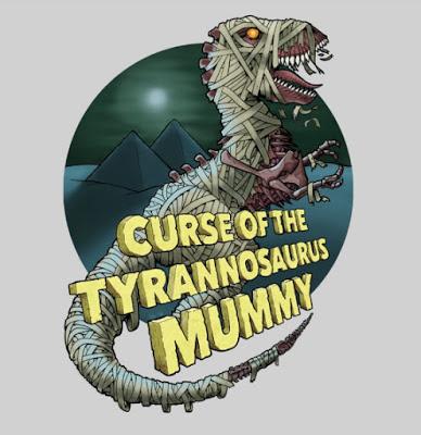 Curse of the Tyrannosaurus Mummy