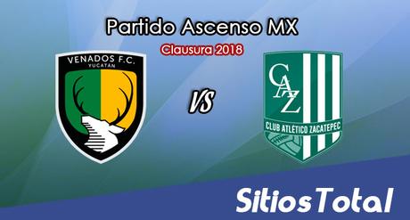 Venados vs Atlético Zacatepec en Vivo – Ascenso MX – Viernes 2 de Febrero del 2018