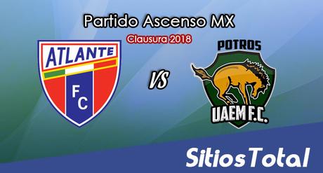 Atlante vs Potros UAEM en Vivo – Ascenso MX – Viernes 2 de Febrero del 2018