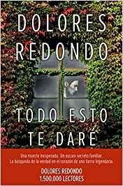 Libro Todo esto te dare, Dolores Redondo