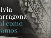 Reseña: como éramos Silvia Tarragona (Roca Editorial, enero 2018)