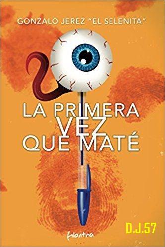 http://www.librosinpagar.info/2018/02/la-primera-vez-que-mate-gonzalo.html