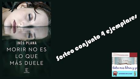 Ganador de Morir no es lo que más duele de Inés Plana