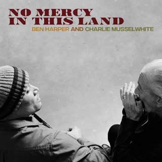 Ben Harper & Charlie Musselwhite - No mercy in this land (2018)
