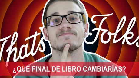 A qué libro cambiar el final