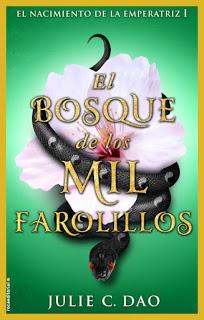 El bosque de los mil farolillos - Julie C. Dao