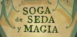 Reseña | Soga de seda y magia