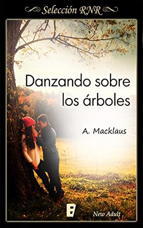 Danzando sobre los árboles - A. Macklaus 