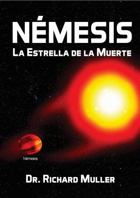 Némesis la Estrella de la Muerte del Dr. Richard A. Muller