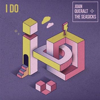 Joan Queralt & The Seasicks: Presentan el sencillo I Do