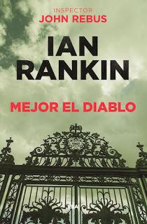 Mejor el diablo – Ian Rankin,Descargar gratis http://www.librosinpagar.info/2018/02/mejor-el-diablo-ian-rankindescargar.html