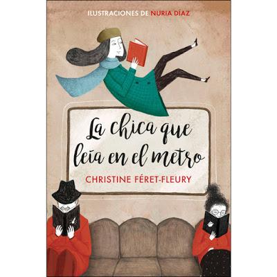 La chica que leía en el metro - Christine Féret-Fleury La chica que leía en el metro - Christine Féret-Fleury