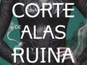 corte alas ruina, Sarah Maas