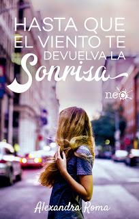 Reseña: Hasta que el viento te devuelva la sonrisa, Alexandra Roma