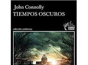 Tiempos oscuros, John Connolly