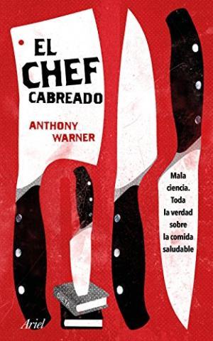 El chef cabreado – Anthony Warner,Descargar gratis http://www.librosinpagar.info/2018/02/el-chef-cabreado-anthony.html