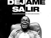 "DÉJAME SALIR": Microcrítica