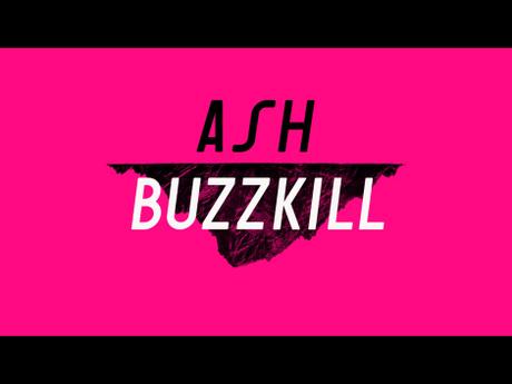 Ash publicarán nuevo disco en mayo y ‘Buzzkill’ es el primer adelanto Ash publicarán nuevo disco en mayo y ‘Buzzkill’ es el primer adelanto