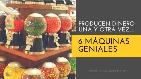 6 Máquinas Geniales Que Producen Dinero Una y Otra Vez