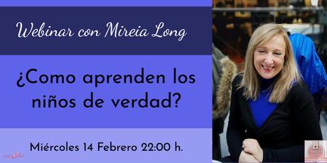 Webinar gratuito con Mireia Long: ¿Cómo aprenden los niños?