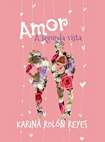 http://www.librosinpagar.info/2018/02/amor-segunda-vista-karina-rolon.html