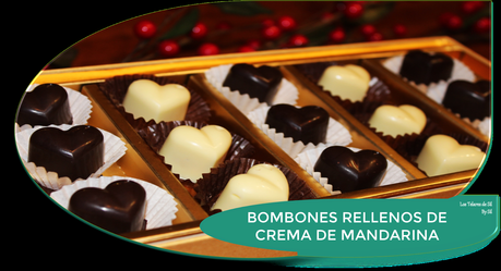 BOMBONES ENAMORADOS {RELLENOS DE CREMA DE MANDARINA}