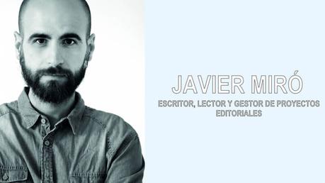 Javier Miró | Experiencia como escritor Javier Miró Escritor