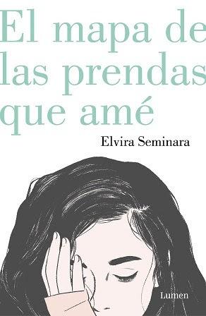 El mapa de las prendas que amé - Elvira Seminara