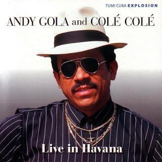 Andy Gola Y Colé Colé - Live In Havana