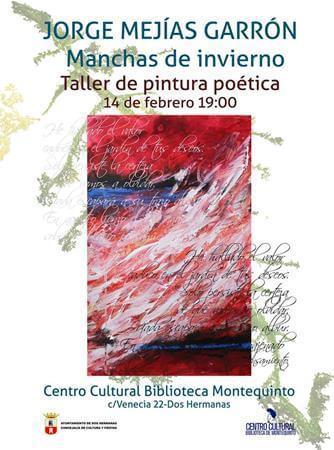 Taller de pintura poética ‘Raiz olvido’ con Jorge Mejías Garrón