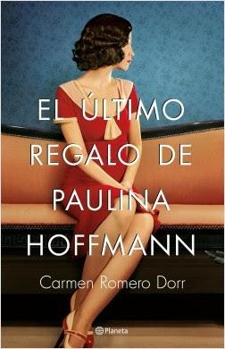 El último regalo de Paulina Hoffmann - Carmen Romero Dorr