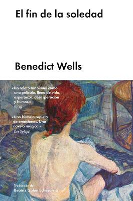 El fin de la soledad - Benedict Wells
