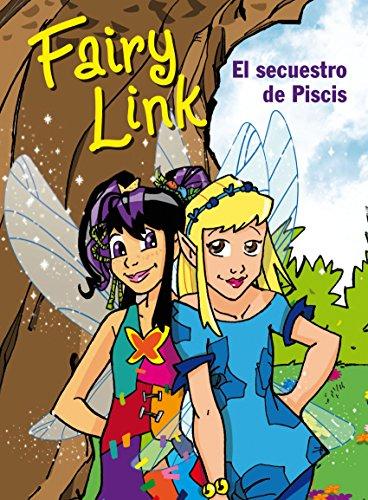 Novedades de Amazon Fairy Link. El secuestro de Piscis de Alfaguara Infantil