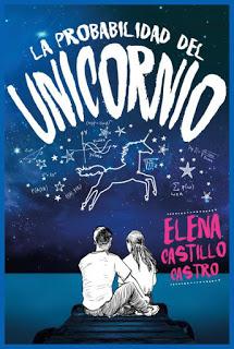 La probabilidad del Unicornio - Elena Castillo Castro