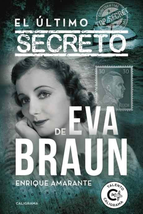 Reseña #48: El último secreto de Eva Braun de Enrique Amarante