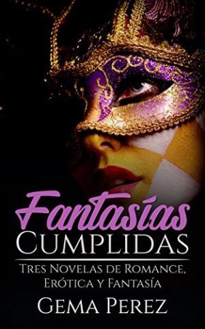 http://www.librosinpagar.info/2018/02/fantasias-cumplidas-gema-perezdescargar.html