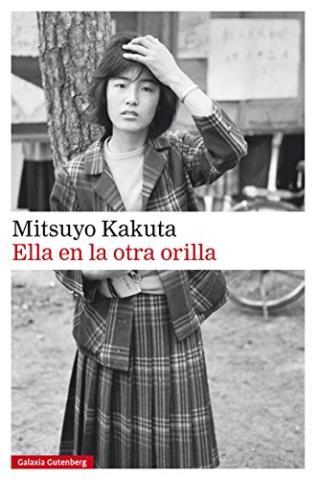 Ella en la otra orilla – Mitsuyo Kakuta,Descargar gratis http://www.librosinpagar.info/2018/02/ella-en-la-otra-orilla-mitsuyo.html
