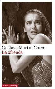 La Ofrenda, de Gustavo Martín Garzo