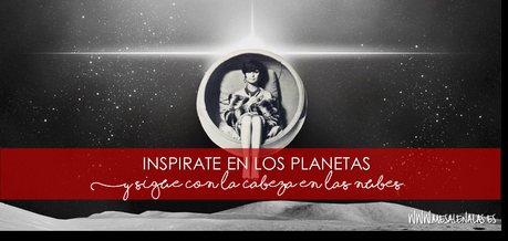 INSPIRACIÓN SEMANAL, PLANETAS EN EL BLOG