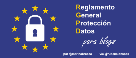 Nuevo RGPD (Reglamento General de Protección de Datos) para blogs