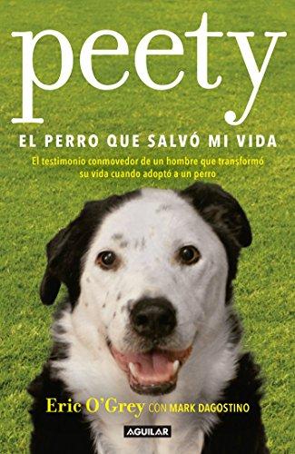Resultado de imagen para Peety, el perro que salvó mi vida