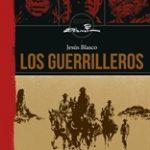 Los Guerrilleros-Homenaje al western y a los conquistadores españoles con toque humano