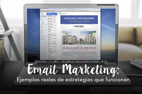 email marketing ejemplos reales de estrategias que funcionan