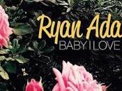 Ryan Adams Baby love (2018)