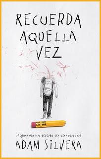 Recuerda aquella vez - Adam Silvera
