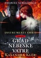 Saga Cazadores de sombras, Libro VI: Ciudad del fuego celestial, de Cassandra Clare Saga Cazadores de sombras, Libro VI: Ciudad del fuego celestial, de Cassandra Clare
