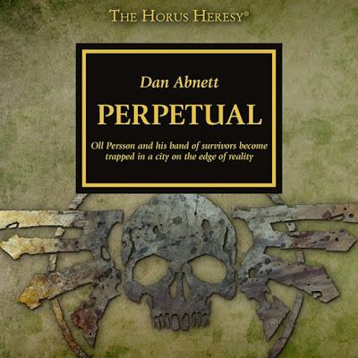 Perpetual de Dan Abnett. Una reseña