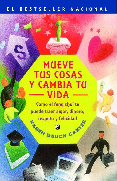 Rincón de Lectura - Mueve tus cosas y cambia tu vida de Karen Rauch